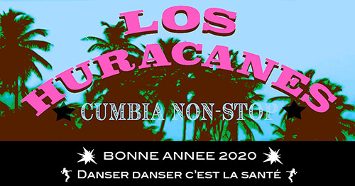 Los Huracanes - Concert / Dj Cumbia